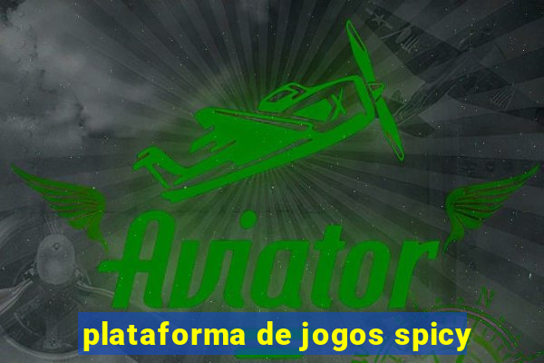 plataforma de jogos spicy